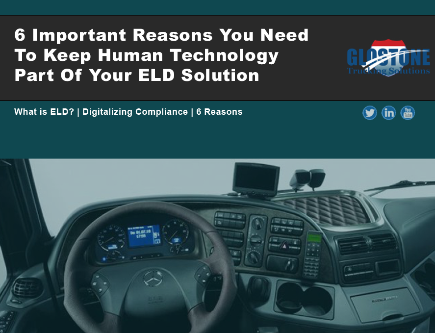 6 Reasons to Keep Human Technology a part of your ELD Solution - trucking ELD mandate