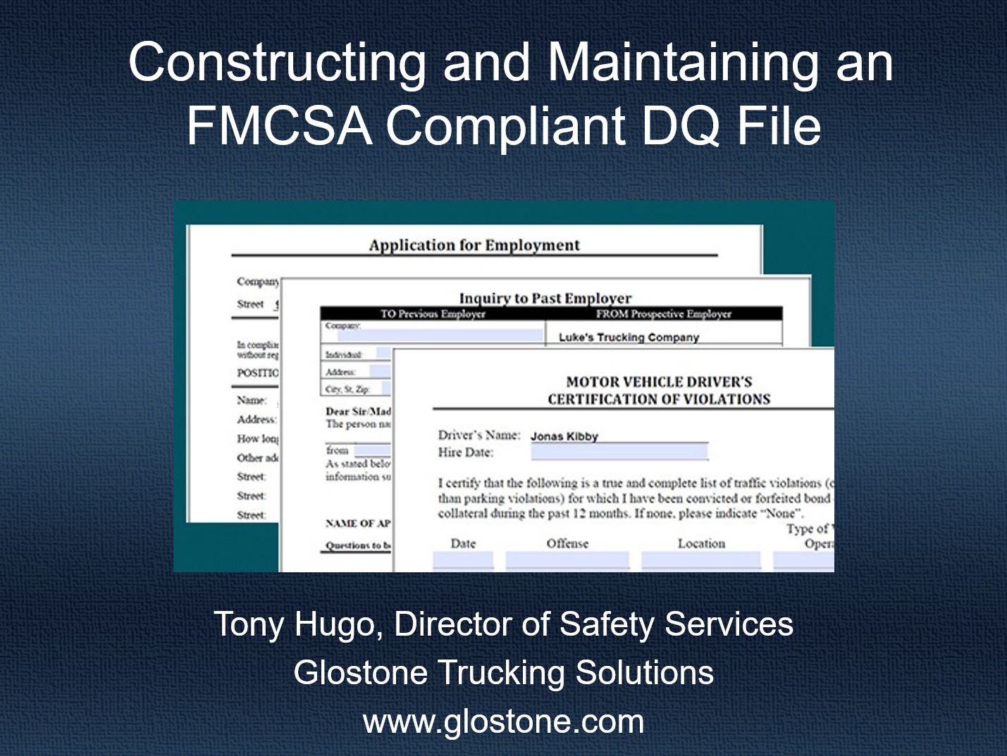 September 2017 webinar: Constructing and Maintaining a FMCSA Compliant Driver Qualification File
